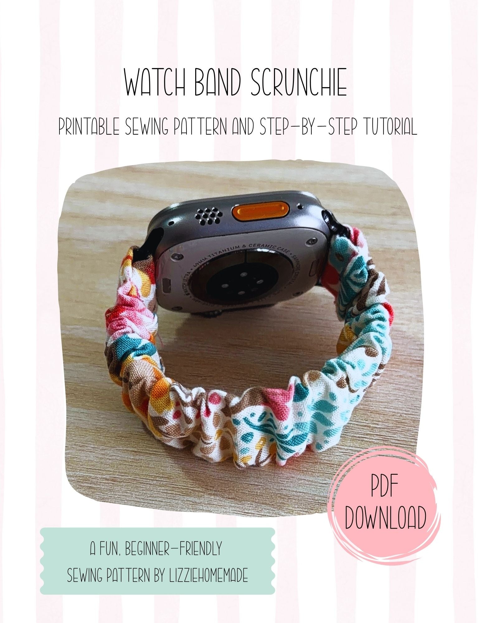 Watch Band Scrunchie A Printable PDF Sewing Pattern and Tutorial